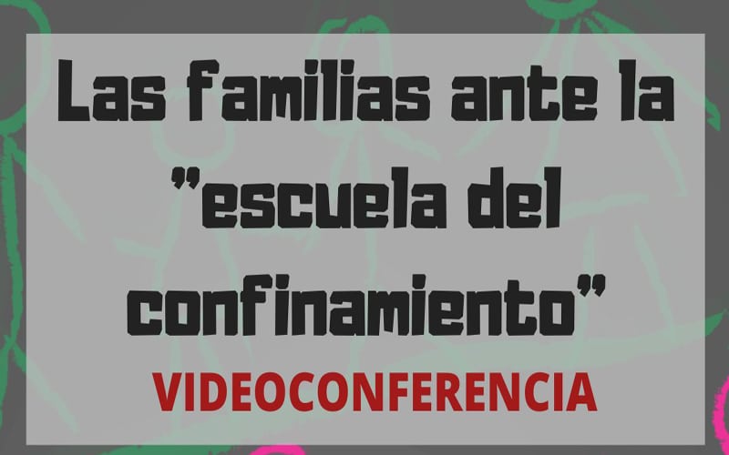 Conferencia online sobre «Las familias ante la escuela del confinamiento»