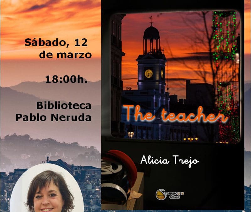 Presentación del libro ‘The Teacher’, de Alicia Trejo