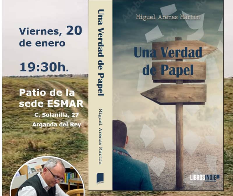 Presentación del libro ‘Una verdad de papel’ de Miguel Arenas